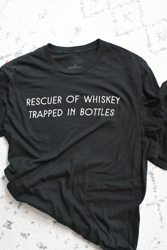 Rescuer of Whiskey T-Shirt Long Sleeve